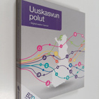 Jari Manninen : Uuskasvun polut : digitalisaation lupaus - pikkukuva 1