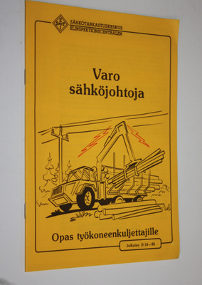 Varo sähköjohtoja : opas työkoneenkuljettajille