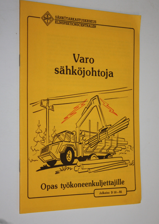 Varo sähköjohtoja : opas työkoneenkuljettajille