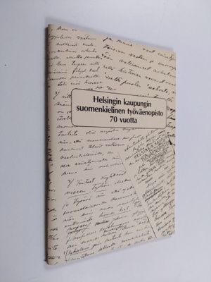 Tuire Kaivanto ym. : Helsingin kaupungin suomenkielinen t...