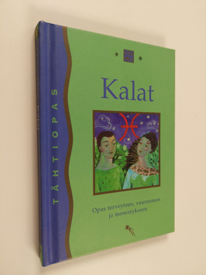 Kalat 20. helmikuuta - 20. maaliskuuta : opas terveyteen,...