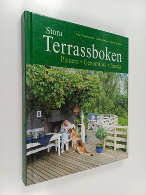 Dag Thorstensen : Stora terrassboken : planera, genomföra...