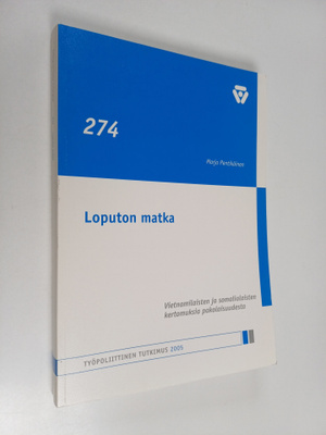 Marja Pentikäinen : Loputon matka - vietnamilaisten ja so...