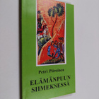 Petri Piiroinen : Elämänpuun siimeksessä - ortodoksisia a... - pikkukuva 1