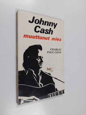 Charles Paul Conn : Johnny Cash, muuttunut mies