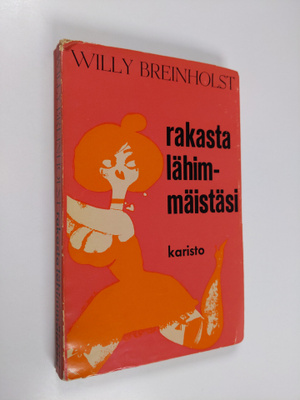 Willy Breinholst : Rakasta lähimmäistäsi