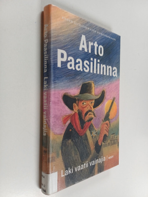 Arto Paasilinna : Laki vaatii vainajia : Yhteiskunnalline...