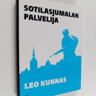 Leo Kunnas : Sotilasjumalan palvelija - pikkukuva 1