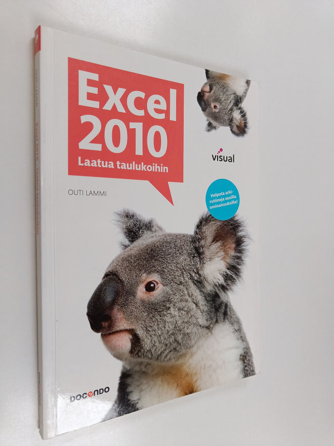 Outi Lammi : Excel 2010 : laatua taulukoihin