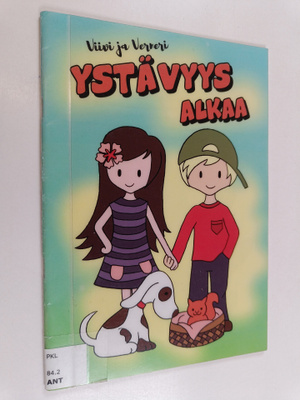 Anna Anttonen : Viivi ja Verneri Ystävyys alkaa