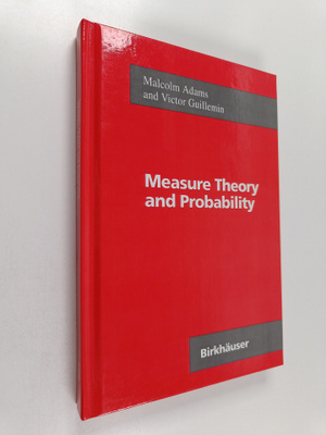 Malcolm Adams : Measure theory and probability