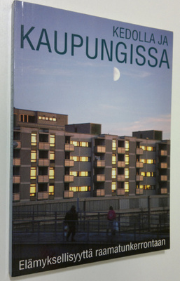 Kaisa (toim.) Lindgren : Kedolla ja kaupungissa : elämyks...
