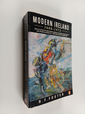 R. F. Foster : Modern Ireland 1600-1972