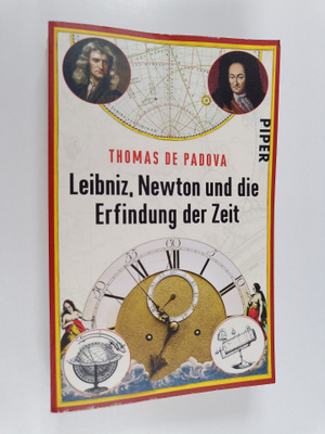 Thomas De Padova : Leibniz, Newton und die Erfindung der ...