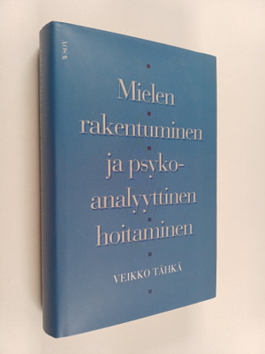 Veikko Tähkä ym. : Mielen rakentuminen ja psykoanalyyttin...
