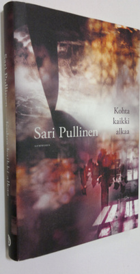 Sari Pullinen : Kohta kaikki alkaa