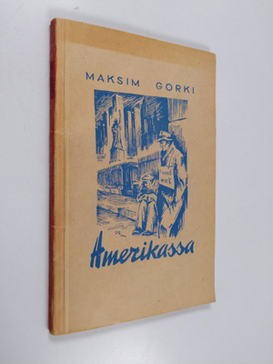 Maksim Gorki : Amerikassa