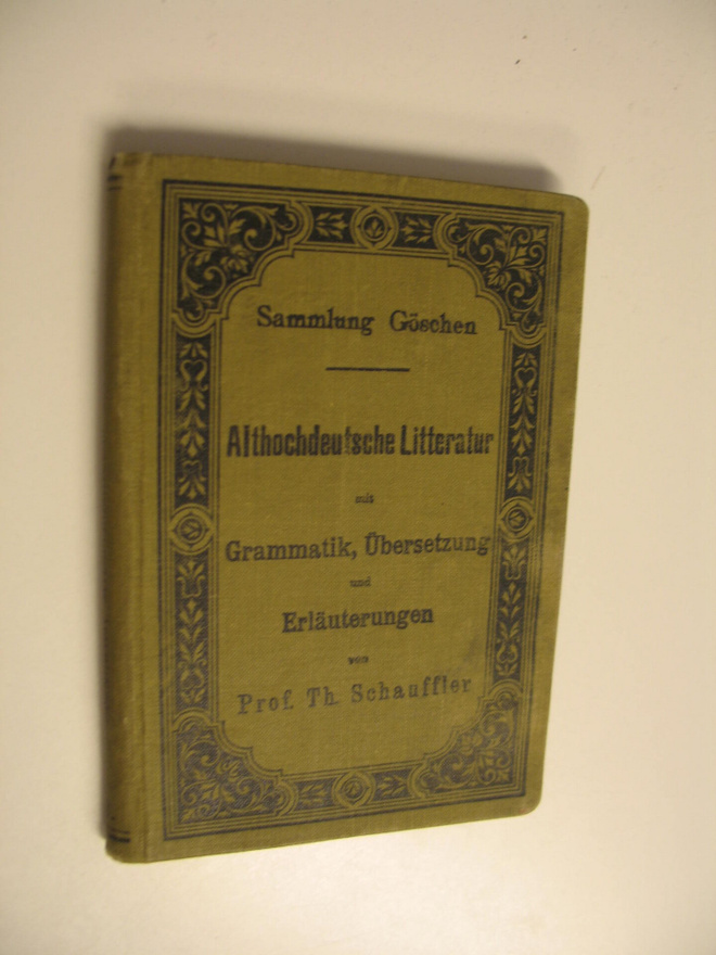 Theodor Schauffler : Althochdeutsche Litteratur