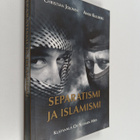 Anssi Kullberg : Separatismi ja islamismi : kansallismiel... - pikkukuva 1