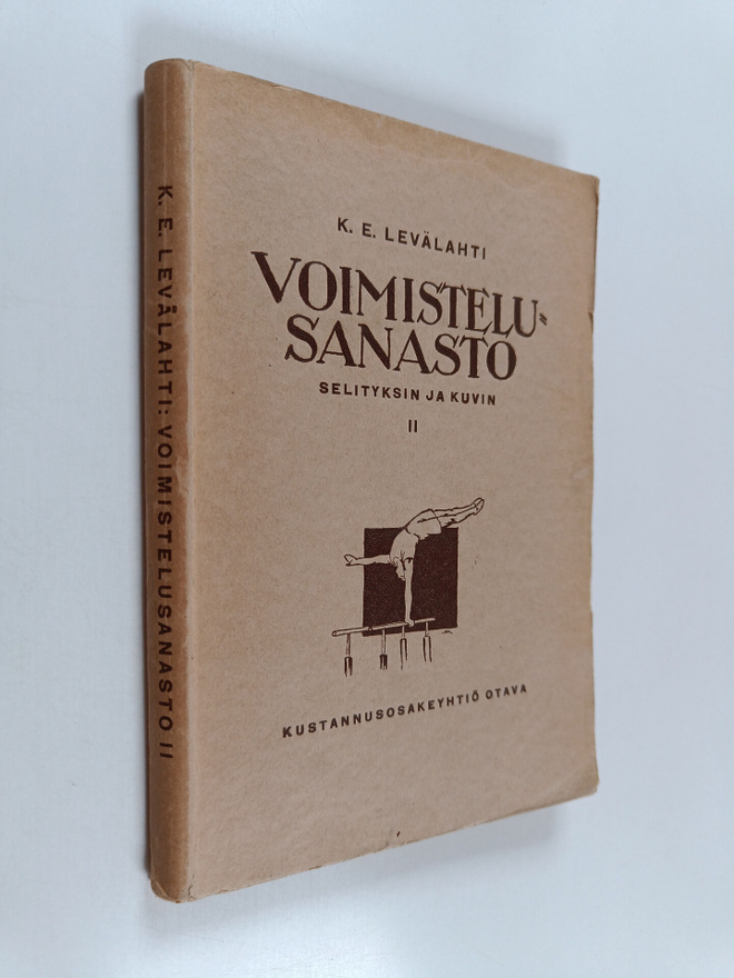K. E. Levälahti : Voimistelusanasto selityksin ja kuvin 2...