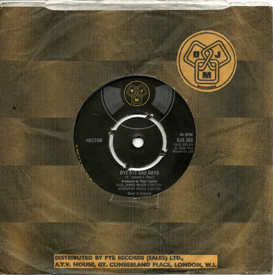 HECTOR: Bye Bye Bad Days / Lady   7"