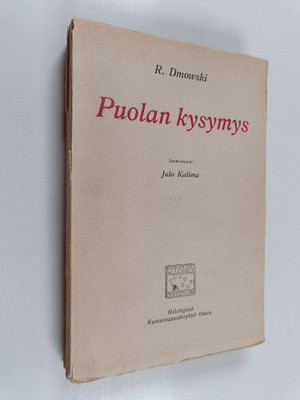 R. Dmowski : Puolan kysymys