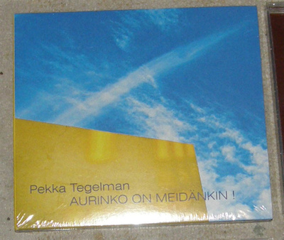 Pekka Tegelman - Aurinko on meidänkin ! - CD