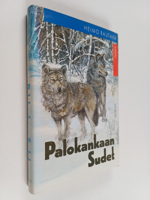 Heimo Rautava : Palokankaan sudet : eräkertomuksia