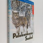Heimo Rautava : Palokankaan sudet : eräkertomuksia - pikkukuva 1