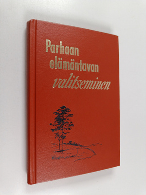 Parhaan elämäntavan valitseminen