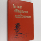 Parhaan elämäntavan valitseminen - pikkukuva 1