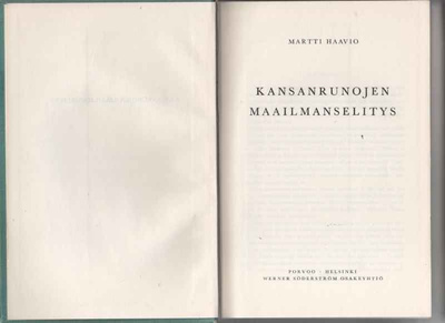 Haavio, Martti: Kansanrunojen maailmanselitys, WSOY 1955,sid