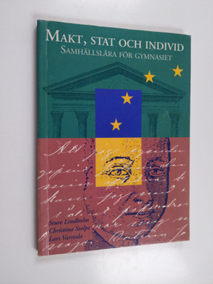 Sture Lindholm : Makt, stat och individ : Samhällslära fö...