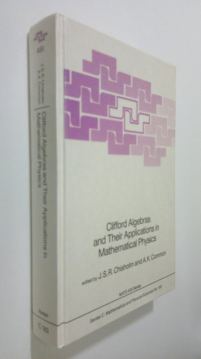 L. S. R. Chisholm : Clifford Algebras and Their Applicati...
