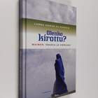 Lubna Ahmad al-Hussein : Olenko kirottu : nainen, sharia ... - pikkukuva 1
