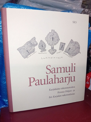 Paulaharju : Karjalaista rakennustaitoa  ( SIS POSTIKULU )