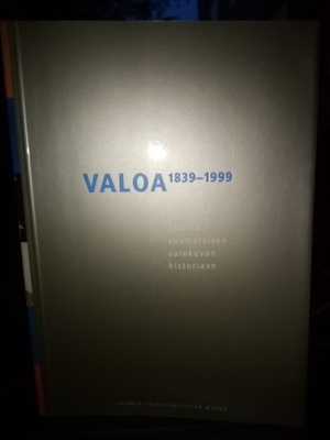 VALOA 1839-1999 Otteita Suom. valokuvan historiaan **Sis.pk