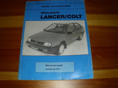 Mitsubishhi LANCER ja COLT Huolto ja korjausopas v.1988.