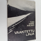 Toini Maria Railavo : Vaakitettu linja - pikkukuva 1