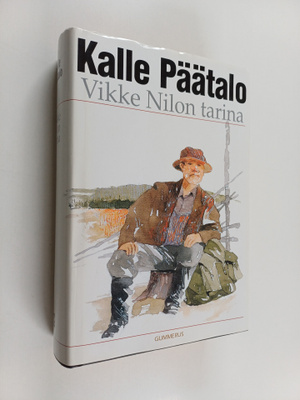 Kalle Päätalo : Vikke Nilon tarina