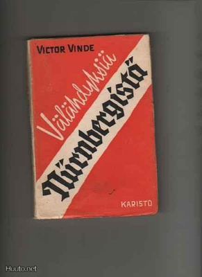 Vinde, Victor: Välähdyksiä Nurnbergistä, Karisto 1946, nid.