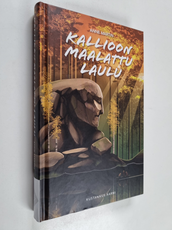 Anne Martin : Kallioon maalattu laulu