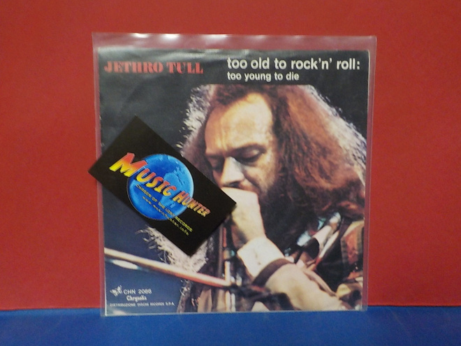 JETHRO TULL - TOO OLD TO ROCK N ROLL EX/EX- ITALY -76 7"