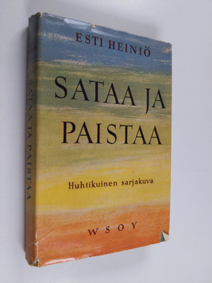 Esti Heiniö : Sataa ja paistaa : huhtikuinen sarjakuva (s...