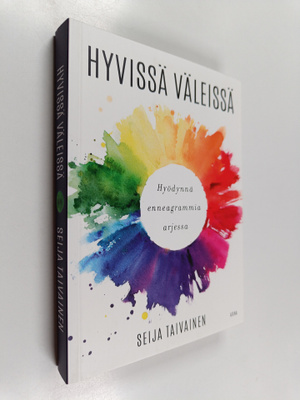 Seija Taivainen : Hyvissä väleissä : hyödynnä enneagrammi...