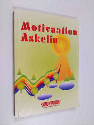 Juhani (toim.) Töytäri : Motivaation askelin