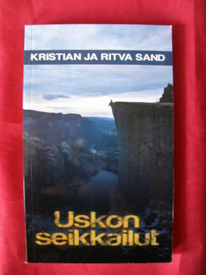 Sand, Kristian ja Ritva : Uskon seikkailut