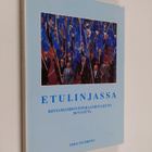 Tero Tuomisto : Etulinjassa : Rintamamiesveteraanien liit... - pikkukuva 1