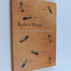 Kalevi Korpi : Pienoiskiväärillä - pikkukuva 1