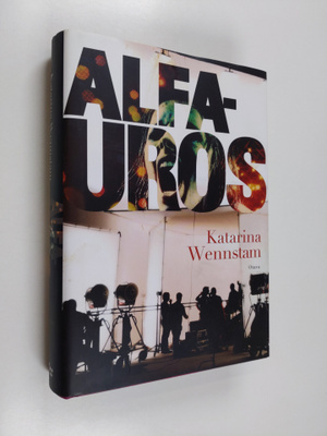 Katarina Wennstam : Alfauros : jännitysromaani